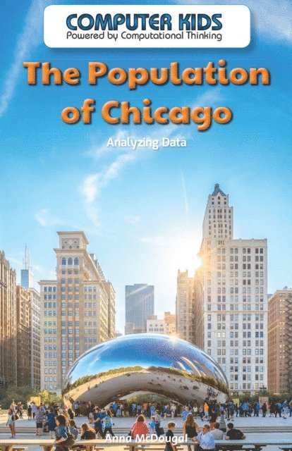 Anna McDougal - Population of Chicago, E-bok