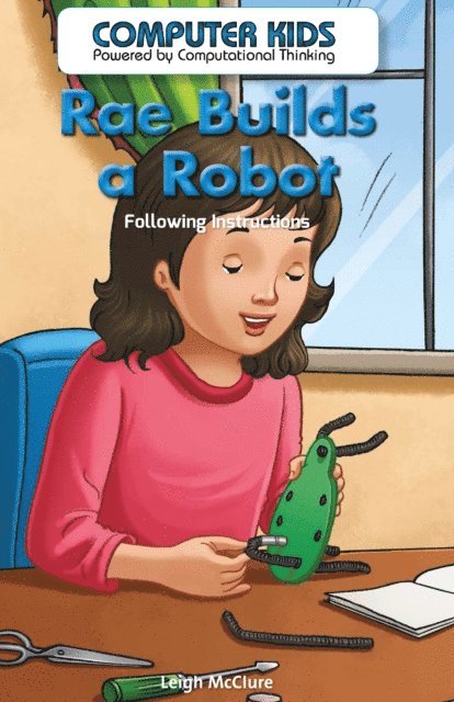 Leigh McClure - Rae Builds a Robot, E-bok