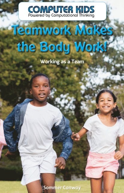 Sommer Conway - Teamwork Makes the Body Work!, E-bok