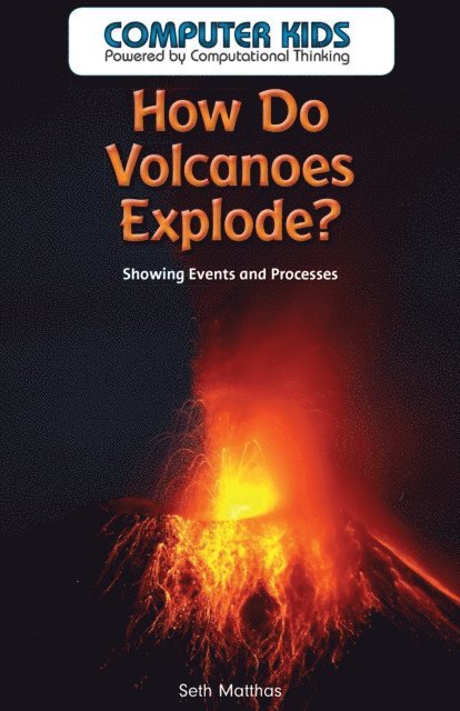 Seth Matthas - How Do Volcanoes Explode?, E-bok