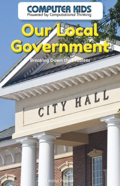 Leona Fowler - Our Local Government, E-bok