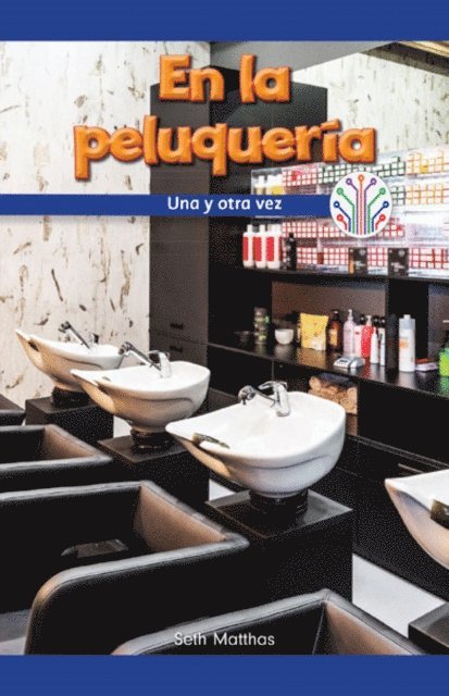 Seth Matthas - En la peluquería: Una y otra vez (At the Hair Salon: Over and Over Again), E-bok