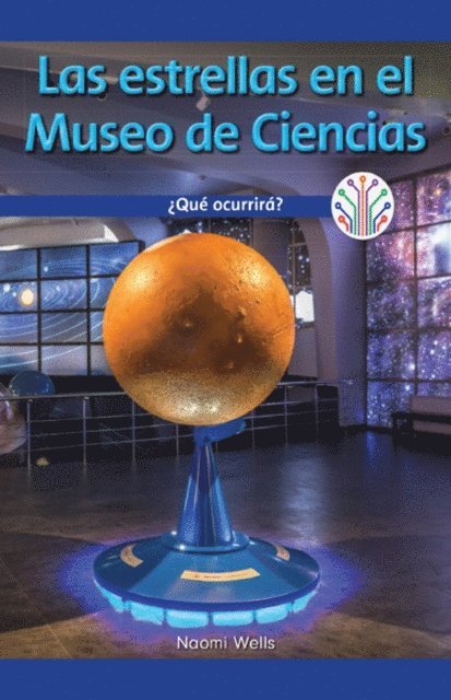 Naomi Wells - Las estrellas en el Museo de Ciencias: ¿Qué ocurrirá? (Stars at the Science Museum: What Will Happen?), E-bok