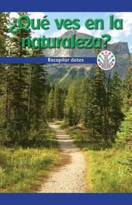 Leonard Clasky - ¿Qué Ves En La Naturaleza?: Recopilar Datos (What Do You See in Nature?: Gathering Data), Häftad