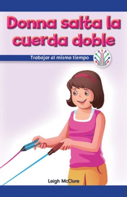 Leigh McClure - Donna salta la cuerda doble: Trabajar al mismo tiempo (Donna Plays Double Dutch: Working at the Same Time), E-bok