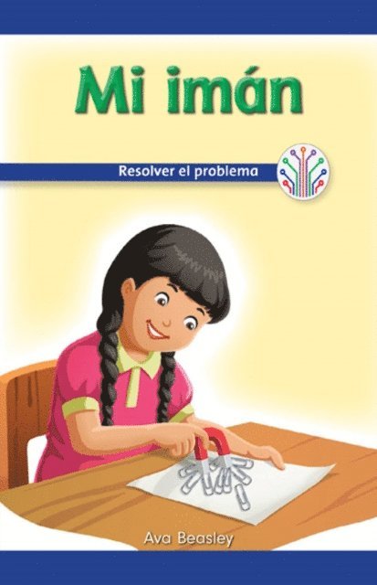 Ava Beasley - Mi imán: Resolver el problema (My Magnet: Fixing a Problem), E-bok