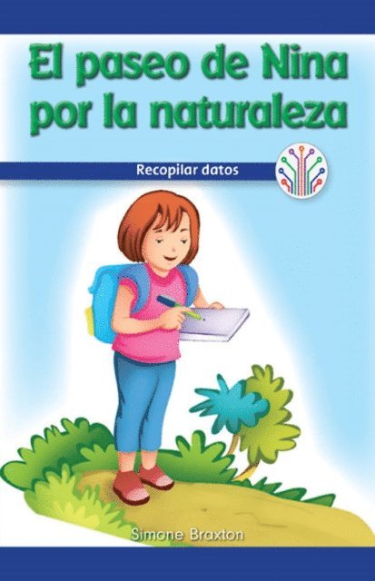 Simone Braxton - El paseo de Nina por la naturaleza: Recopilar datos (Nina's Nature Walk: Gathering Data), E-bok