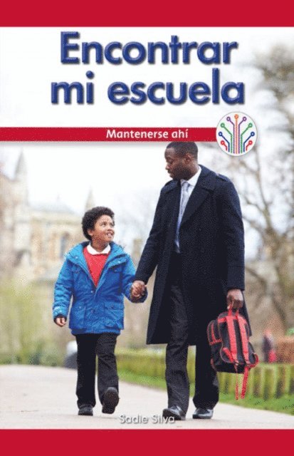 Sadie Silva - Encontrar mi escuela: Mantenerse ahí (Finding My School: Sticking to It), E-bok
