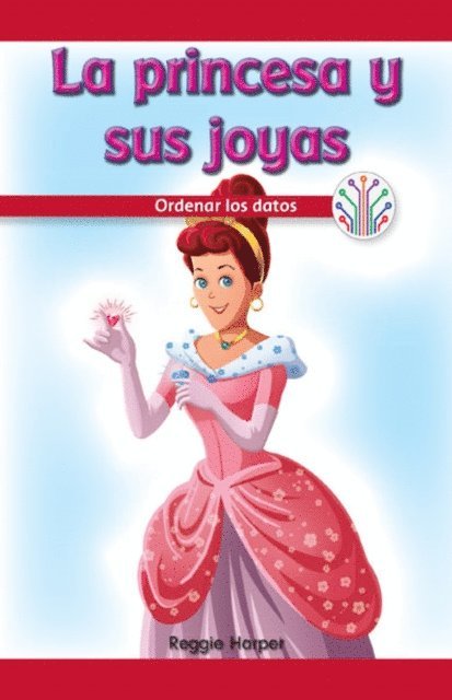 Reggie Harper - La princesa y sus joyas: Ordenar los datos (The Princess and Her Gems: Putting Data in Order), E-bok