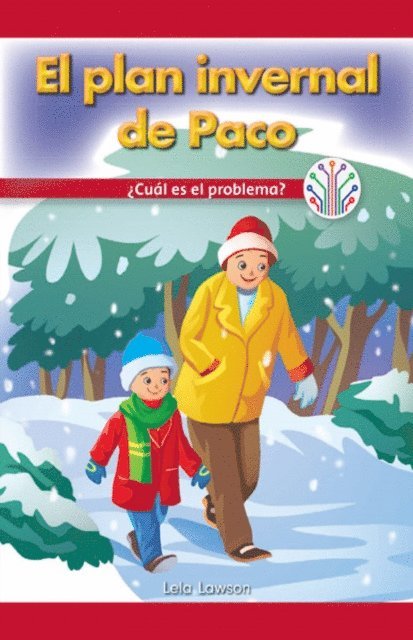 Lela Lawson - El plan invernal de Paco: ¿Cuál es el problema? (Paco's Winter Plan: What's the Problem?), E-bok