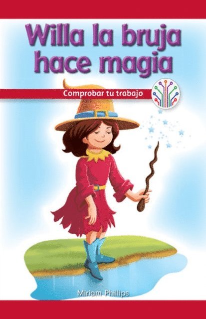 Miriam Phillips - Willa la bruja hace magia: Comprobar tu trabajo (Willa the Witch Makes Magic: Checking Your Work), E-bok