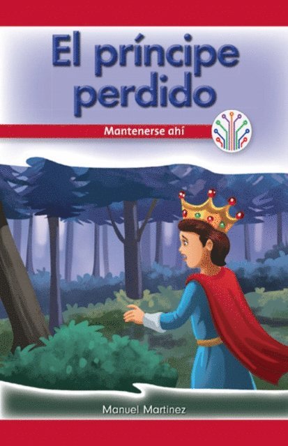 Manuel Martinez - El príncipe perdido: Mantenerse ahí (The Lost Prince: Sticking to It), E-bok