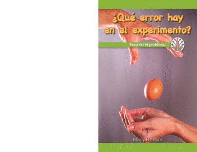 Mindy Huffman - ¿Qué error hay en el experimento?: Resolver el problema (What's Wrong with the Experiment?: Fixing a Problem), E-bok