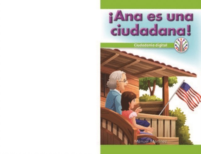 Manuel Martinez - ¡Ana es una ciudadana!: Ciudadanía digital (Ana Is a Citizen!: Digital Citizenship), E-bok