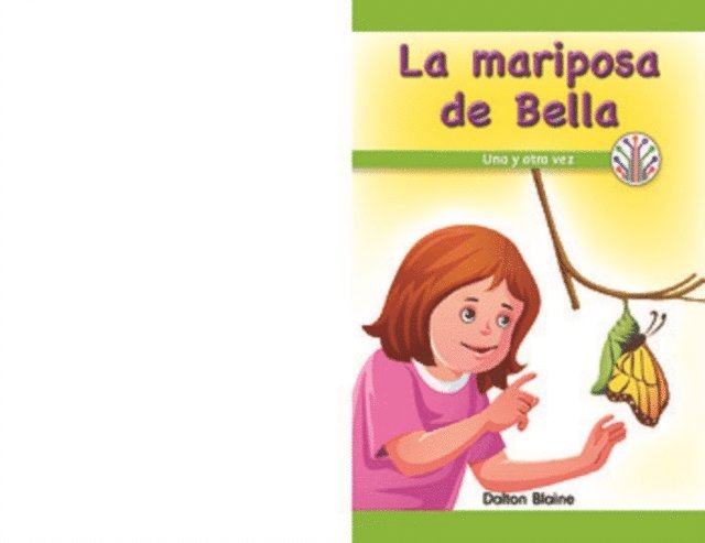 Dalton Blaine - La mariposa de Bella: Una y otra vez (Bella's Butterfly: Over and Over Again), E-bok