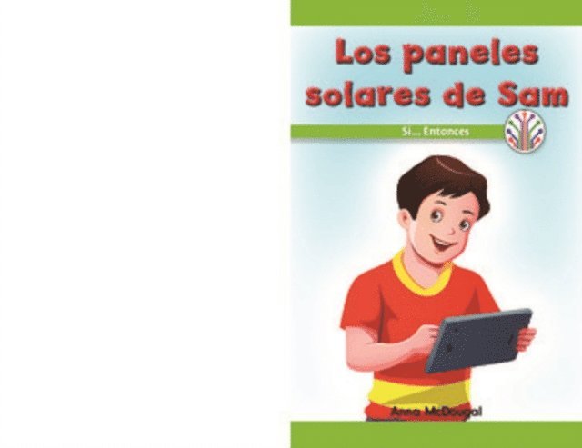 Anna McDougal - Los paneles solares de Sam: Si...Entonces (Sam's Solar Panels: If...Then), E-bok