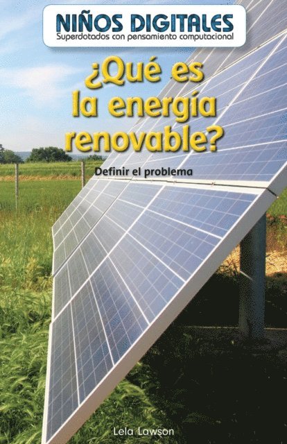 Lela Lawson - ¿Qué es la energía renovable?: Definir el problema (What Is Clean Energy? Defining the Problem), E-bok