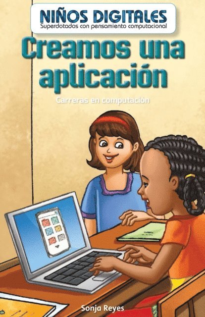 Seth Matthas - Creamos una aplicación: Carreras en computación (We Make an App: Careers in Computers), E-bok