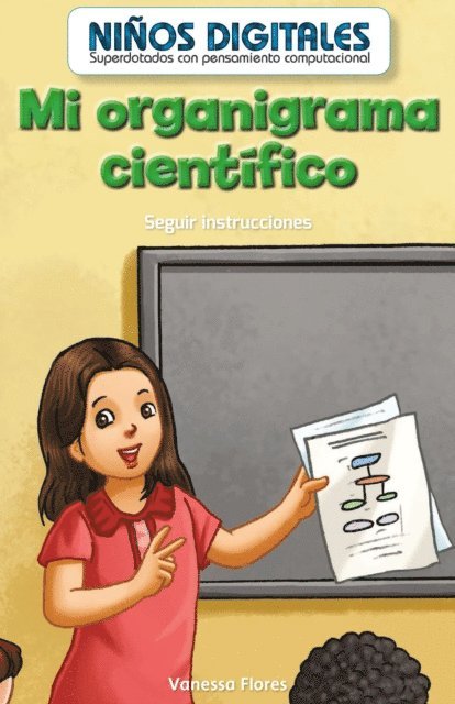 Vanessa Flores - Mi organigrama científico: Seguir instrucciones (My Science Flowchart: Following Instructions), E-bok