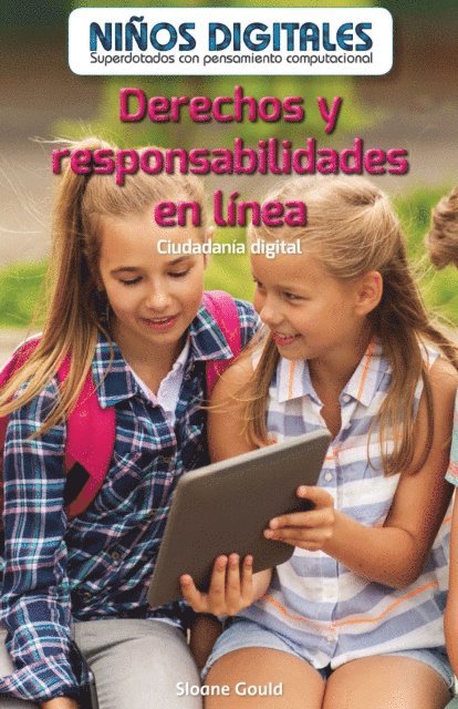 Sloane Gould - Derechos y responsabilidades en línea: Ciudadanía digital (Online Rights and Responsibilities: Digital Citizenship), E-bok