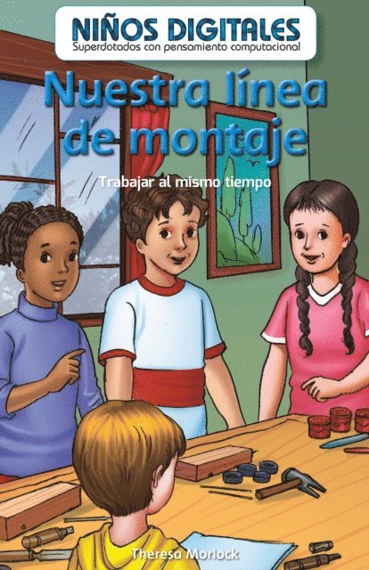 Theresa Morlock - Nuestra línea de montaje: Trabajar al mismo tiempo (Our Assembly Line: Working at the Same Time), E-bok. Tillgänglighet: Lägg i varukorg