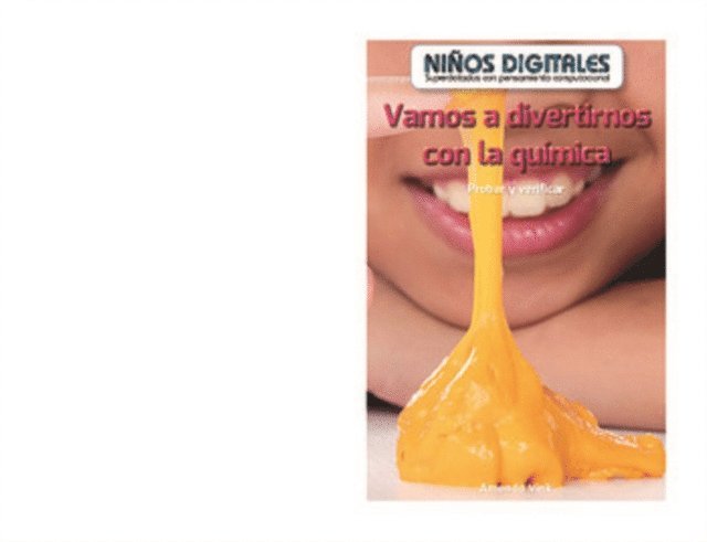Vamos a divertirnos con la química: Probar y verificar (Fun with Chemistry: Testing and Checking)
