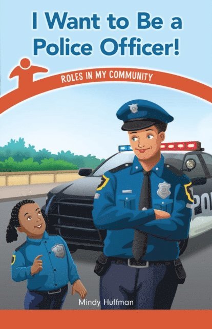 Mindy Huffman - I Want to Be a Police Officer!, E-bok