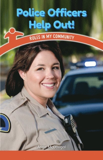 Anna McDougal - Police Officers Help Out!, E-bok