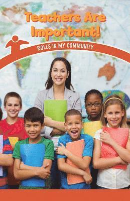 Leonard Clasky - Teachers Are Important!: Roles in My Community, Häftad