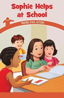 Naomi Wells - Sophie Helps at School: Taking Civic Action, Häftad