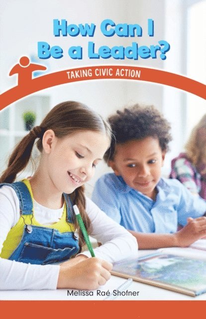 Melissa Rae Shofner - How Can I Be a Leader?, E-bok
