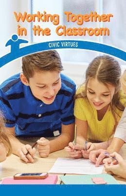 Simone Braxton - Working Together in the Classroom: Civic Virtues, Häftad