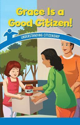 Dwayne Booker - Grace Is a Good Citizen!: Understanding Citizenship, Häftad
