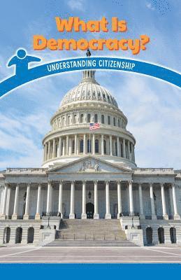 Dale Dixon - What Is Democracy?: Understanding Citizenship, Häftad