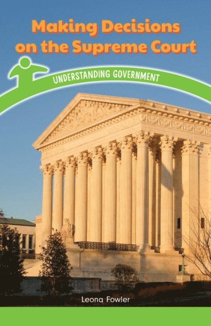 Leona Fowler - Making Decisions on the Supreme Court, E-bok