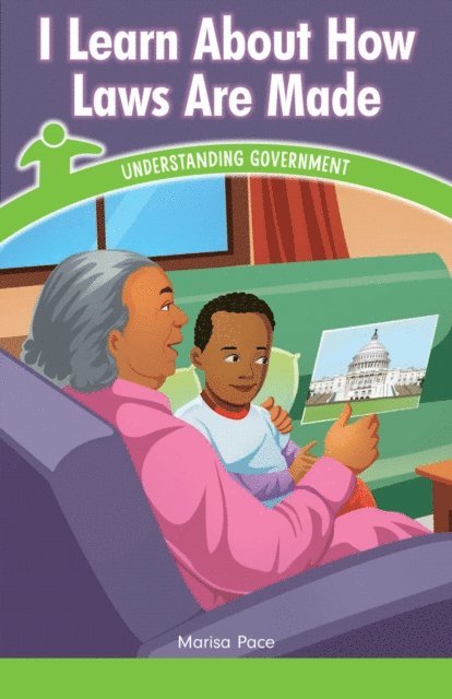 Marisa Pace - I Learn About How Laws Are Made, E-bok
