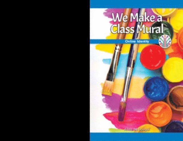 Anna McDougal - We Make a Class Mural, E-bok
