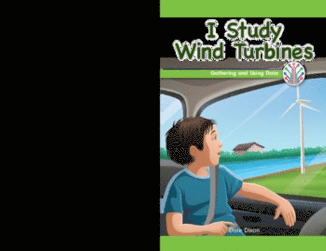 Dale Dixon - I Study Wind Turbines, E-bok
