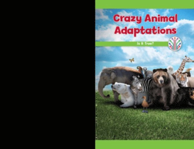 Anna McDougal - Crazy Animal Adaptations!, E-bok