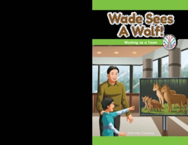 Sommer Conway - Wade Sees a Wolf!, E-bok
