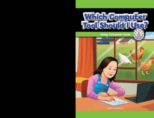 Lela Lawson - Which Computer Tool Should I Use?, E-bok
