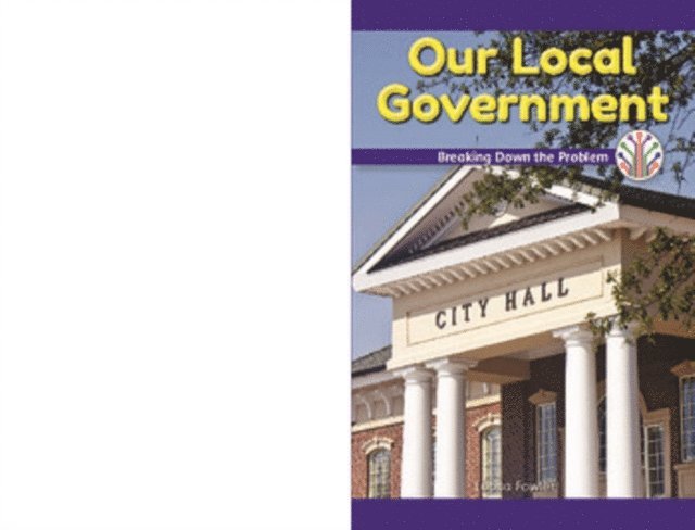 Leona Fowler - Our Local Government, E-bok