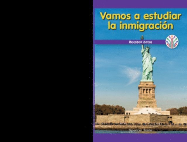 Spencer Toole - Vamos a estudiar la inmigración: Recabar datos (Let's Study Immigration: Collecting Data), E-bok
