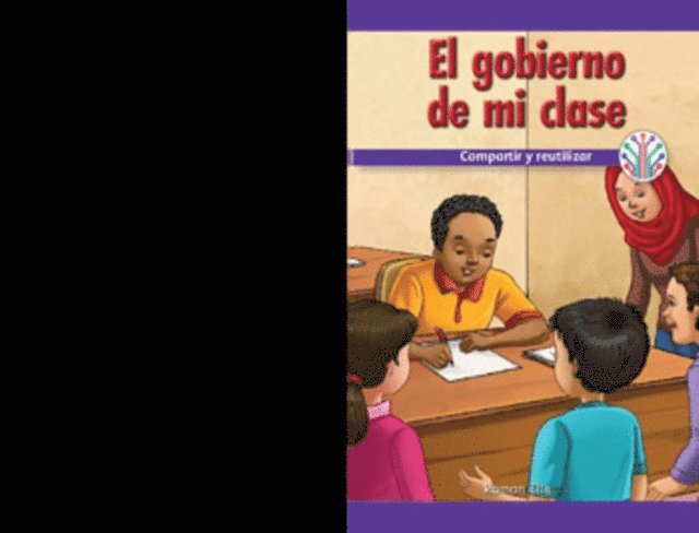 Roman Ellis - El gobierno de mi clase: Compartir y reutilizar (My Class Government: Sharing and Reusing), E-bok