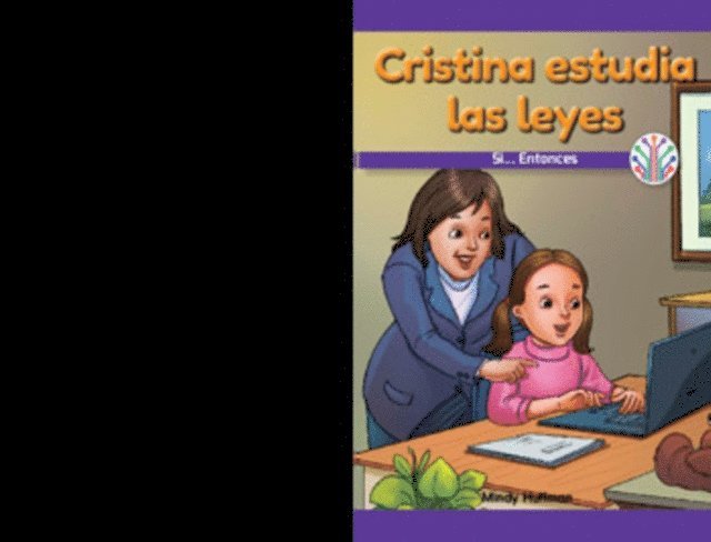 Mindy Huffman - Cristina estudia las leyes: Si...Entonces (Cristina Studies Law: If...Then), E-bok