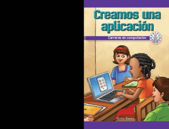 Seth Matthas - Creamos una aplicación: Carreras en computación (We Make an App: Careers in Computers), E-bok