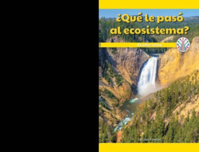 Leona Fowler - ¿Qué le pasó al ecosistema?: Recabar datos (What Happened to the Ecosystem?: Collecting Data), E-bok