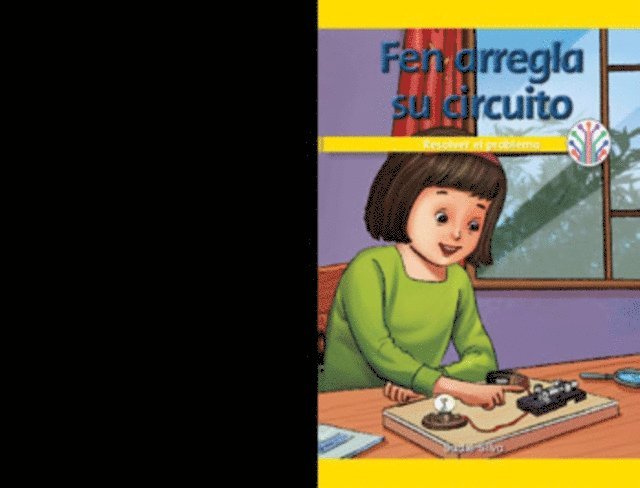 Sadie Silva - Fen arregla su circuito: Resolver el problema (Fen Fixes Her Circuit: Fixing the Problem), E-bok