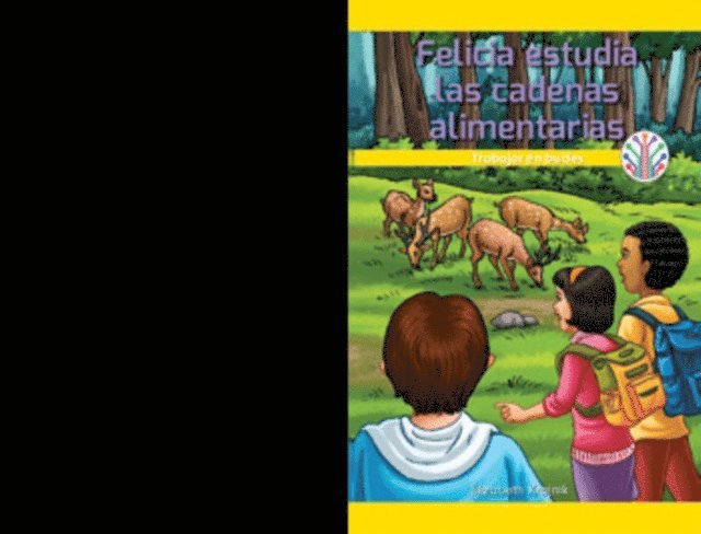 Elizabeth Krajnik - Felicia estudia las cadenas alimentarias: Trabajar en bucles (Felicia Studies Food Chains: Working in a Loop), E-bok