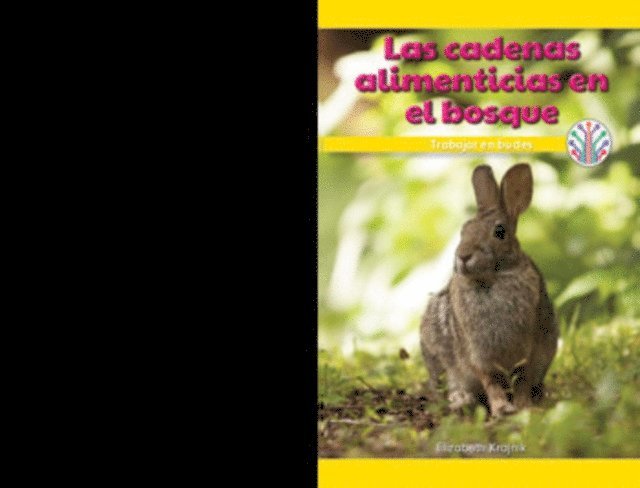 Elizabeth Krajnik - Las cadenas alimentarias en el bosque: Trabajar en bucles (Food Chains in the Forest: Working in a Loop), E-bok
